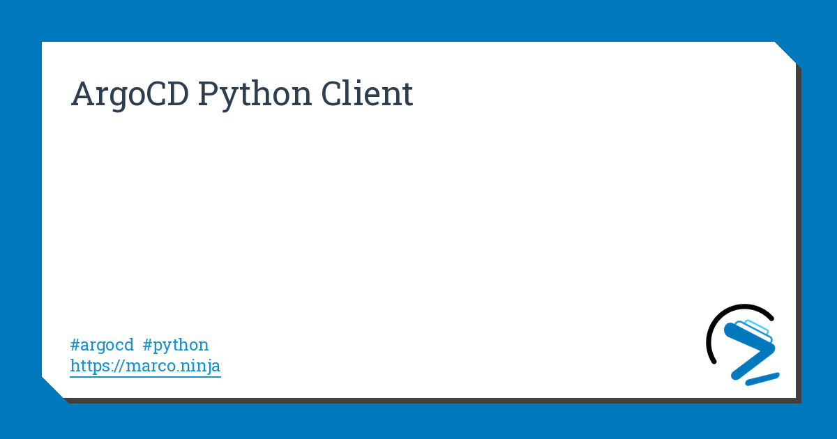 ArgoCD Python Client | marco.ninja
