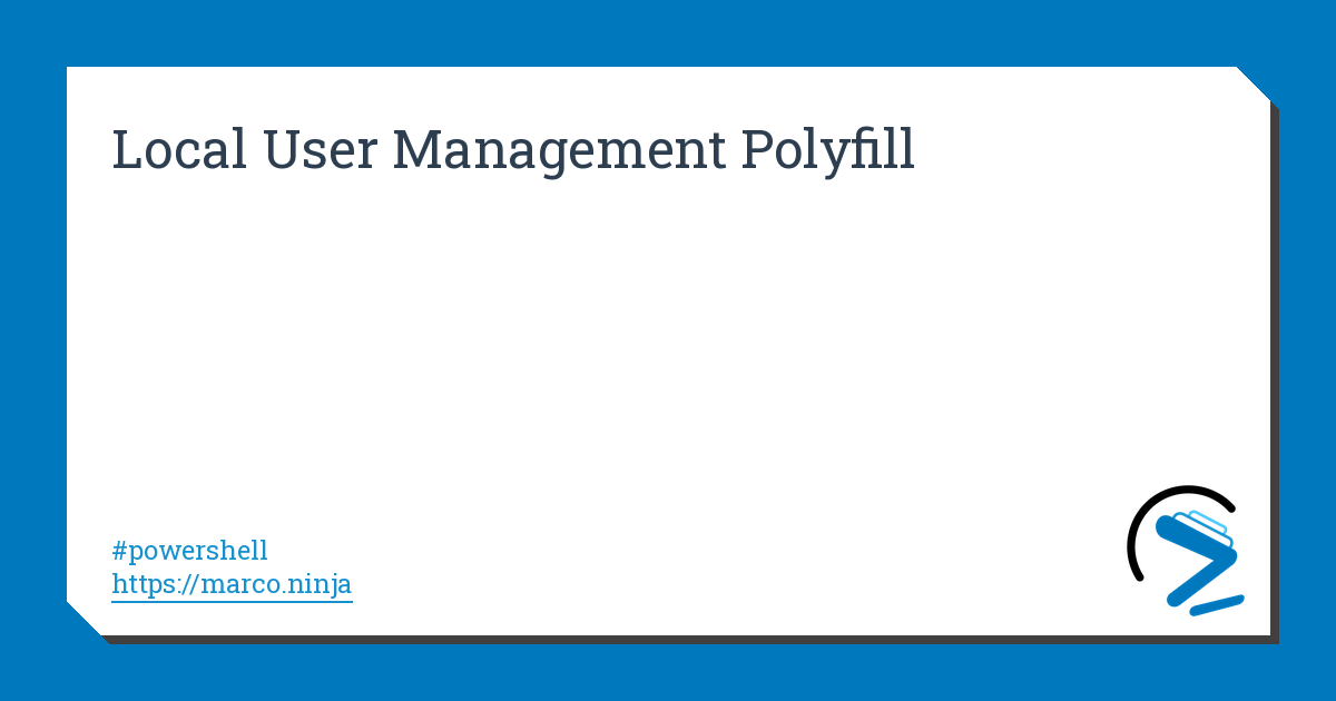 Local User Management Polyfill | marco.ninja