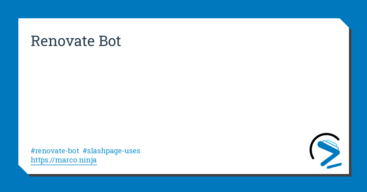 Renovate Bot | marco.ninja